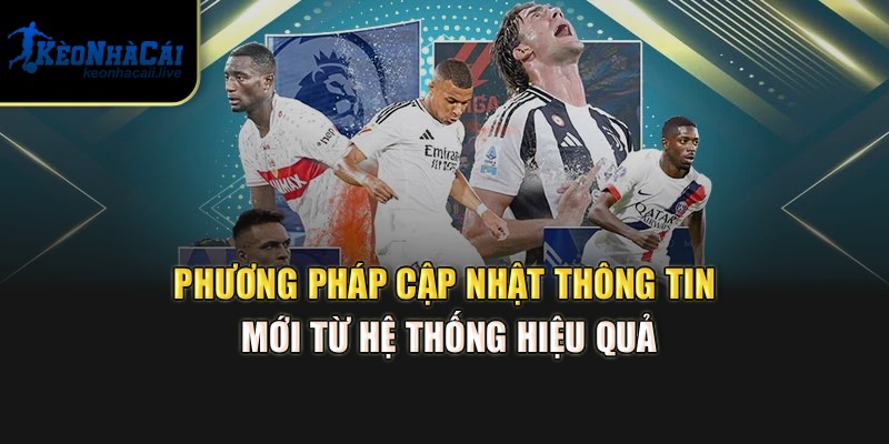 Phương pháp cập nhật thông tin mới từ hệ thống hiệu quả